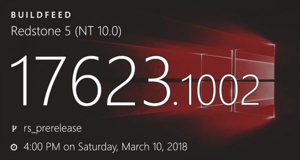 Windows 10 RedStone 5第3個預(yù)覽版Build 17623發(fā)布